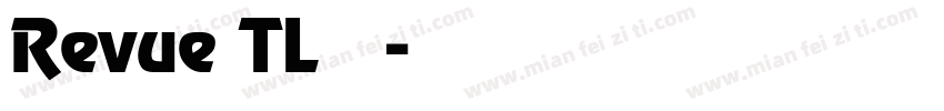 Revue TL 普通字体转换